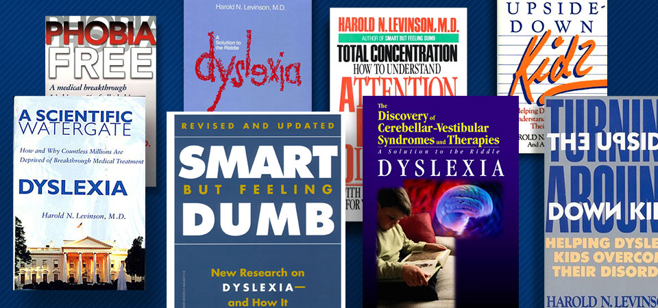 montage of books about Dyslexia by Doctor Levinson